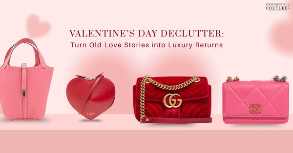 Valentine’s Day Declutter: Turn Old Love Stories into Luxury Returns