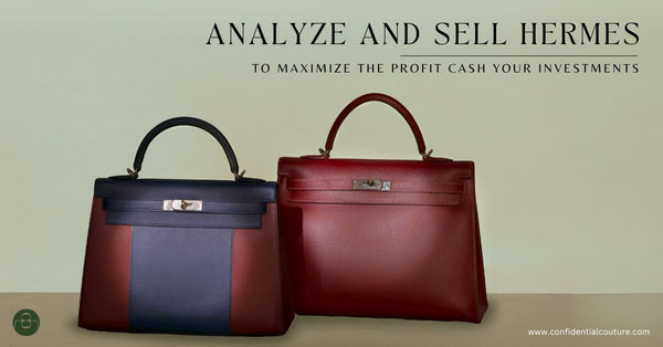 Analyze and sell Hermes to maximize the profit cash your investments