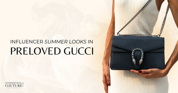 How Influencers Are Styling Preloved Gucci This Summer