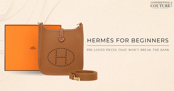 Hermès for Beginners: Pre-Loved Pieces That Won’t Break the Bank